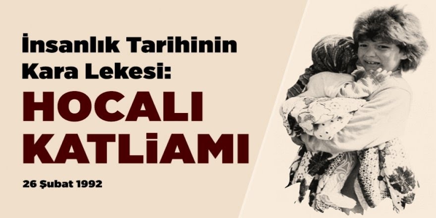 Hocalı Katliamı Ne Zaman Oldu, Katliamı Kim Yaptı?