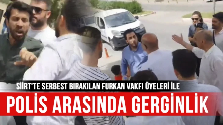 Siirt’Te Serbest Bırakılan Furkan Vakfı Üyeleri Ile Polis Arasında Gerginlik