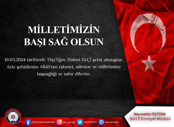 Siirt Emniyet Müdürlüğü Şehit Düşen Hulusi Elçi İçin Taziye Mesajı Yayınladı | Siirt Olay Haber