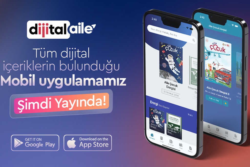 Aile ve Sosyal Hizmetler Bakanlığından “Dijital Aile” Mobil Uygulaması