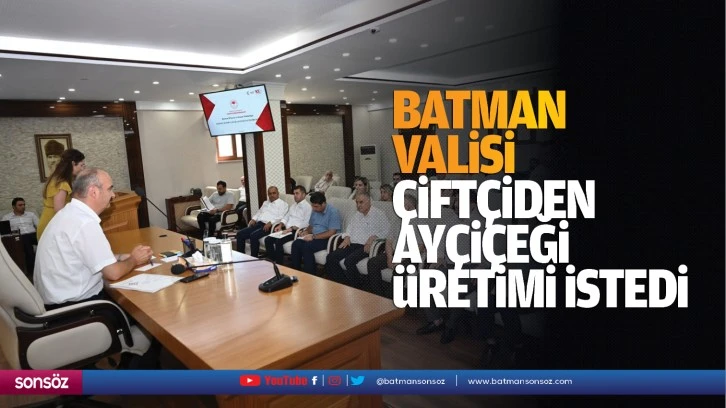 Batman Valisi, Çiftçiden Ayçiçeği Üretimi Istedi