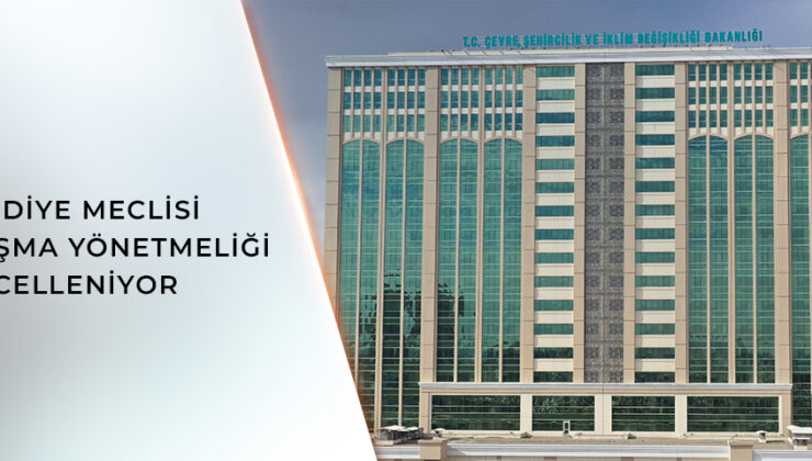 Belediye Meclisi Çalışma Yönetmeliğine Güncelleme