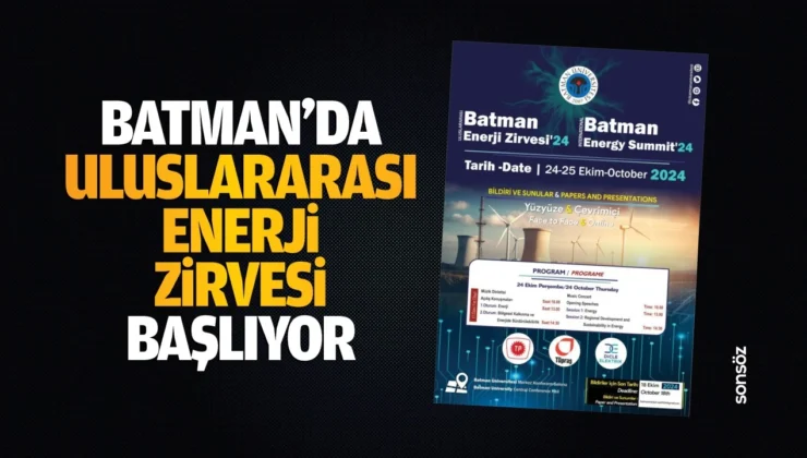 Batman’da Uluslararası Enerji Zirvesi Başlıyor