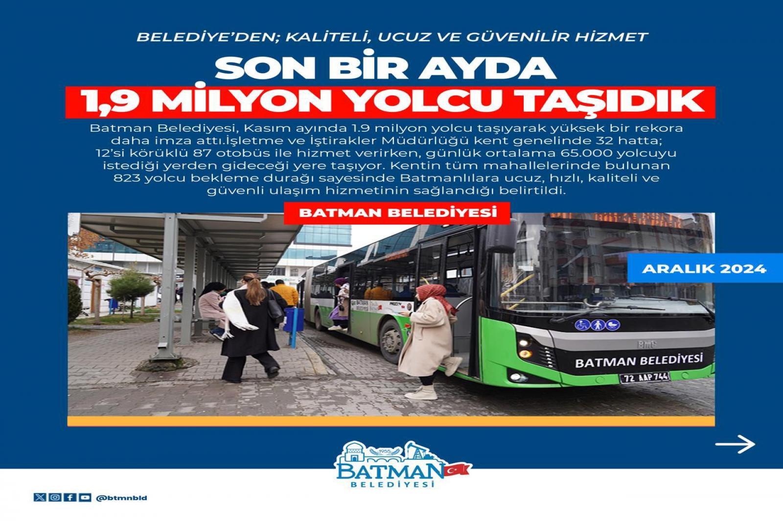 SON BİR AYDA 1,9 MİLYON YOLCU TAŞIDIK