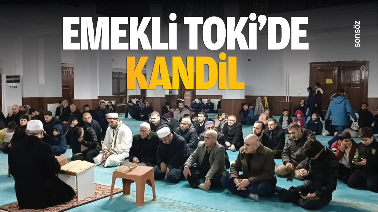 Emekli Toki’de kandil…