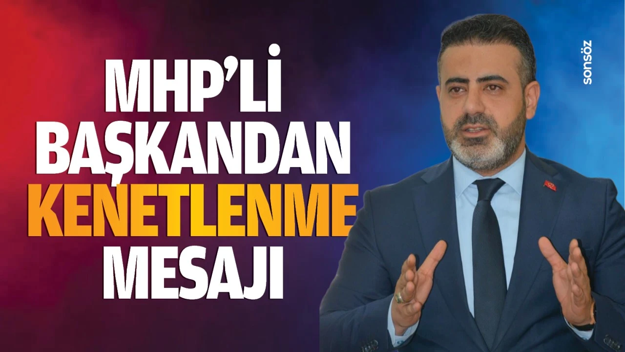 MHP’li başkandan kenetlenme mesajı…