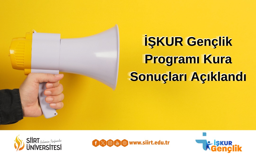 Siirt İŞKUR Gençlik Programı Kura Çekimi Sonuçları Belli Oldu